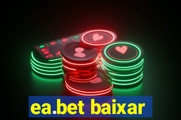 ea.bet baixar